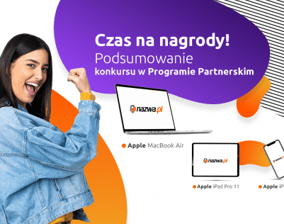 Czas na nagrody! Podsumowanie konkursu w Programie Partnerskim nazwa.pl