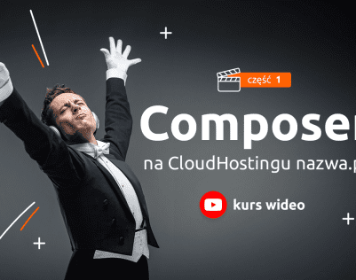 Composer na CloudHostingu nazwa.pl. Część 1