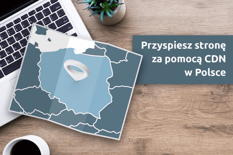 Przyspiesz stronę za pomocą CDN w Polsce | nazwa.pl
