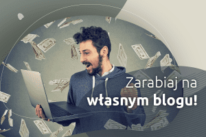 Zarabianie na własnym blogu | nazwa.pl