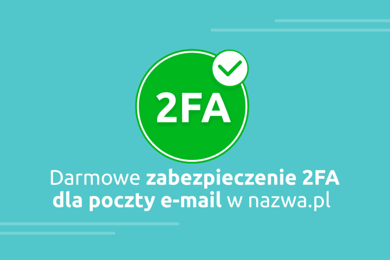 Darmowe zabezpieczenie 2FA dla poczty e-mail w nazwa.pl