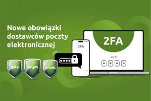 Nowe obowiązki dostwaców poczty elektronicznej | nazwa.pl