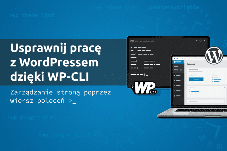 Usprawnij pracę z WordPressem dzięki WP-CLI. Zarządzanie stroną poprzez wiersz poleceń. | nazwa.pl