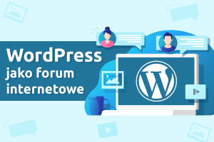 WordPress jako forum internetowe | nazwa.pl