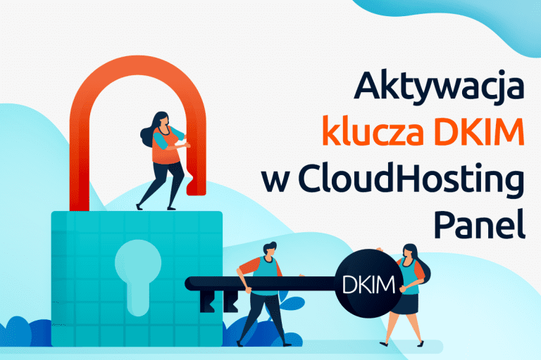 Aktywacja klucza DKIM w CloudHosting Panel | nazwa.pl