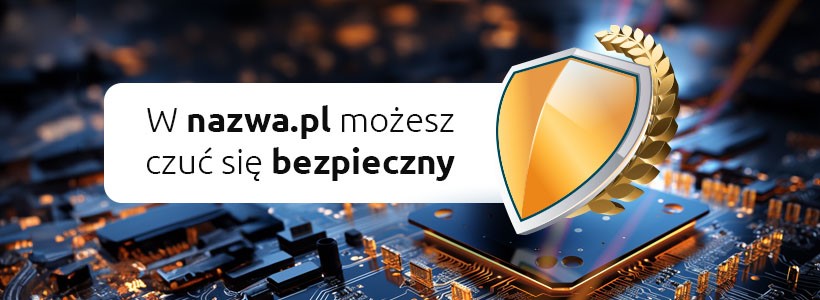 W nazwa.pl możesz czuć się bezpieczny