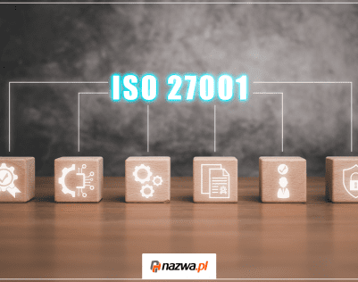 Wybieraj hosting świadczony przez dostawcę z certyfikatem ISO 27001 | nazwa.pl