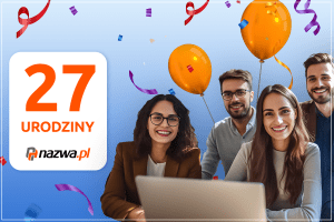 nazwa.pl obchodzi 27 urodziny! | nazwa.pl