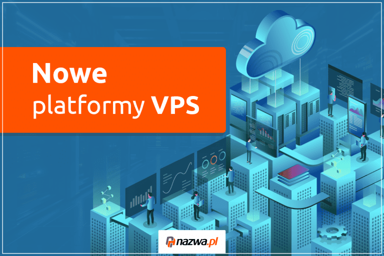 Nowe platformy VPS w nazwa.pl