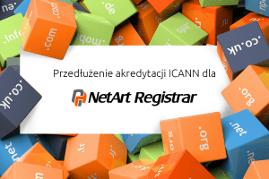 Przedłużenie akredytacji ICANN dla NetArt Registar | nazwa.pl