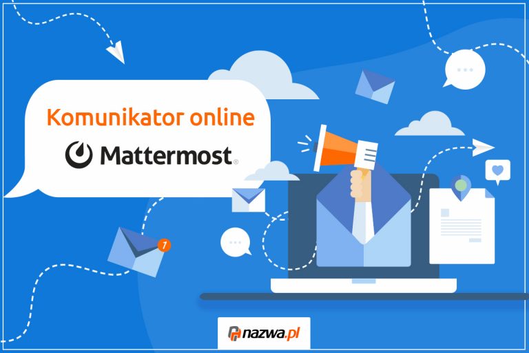 Mattermost jako narzędzie do sprawnej komunikacji online | nazwa.pl