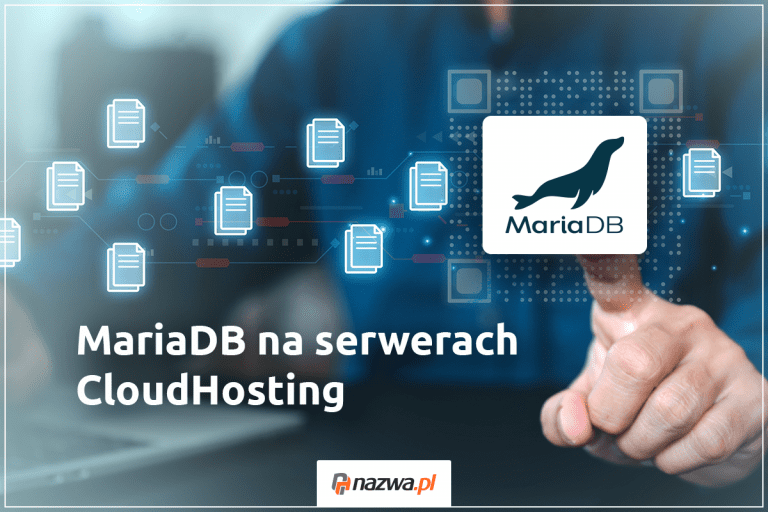 Korzystaj z MariaDB 11.8 na serwerach CloudHosting | nazwa.pl