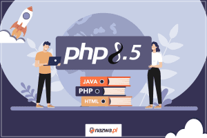 Korzystaj z PHP 8.5 na serwerach CloudHosting | nazwa.pl