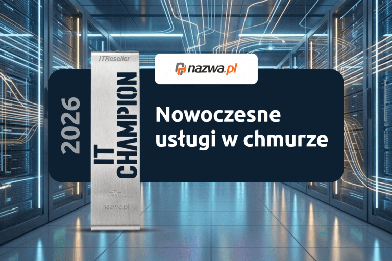 IT CHAMPIONS 2026 dla nazwa.pl