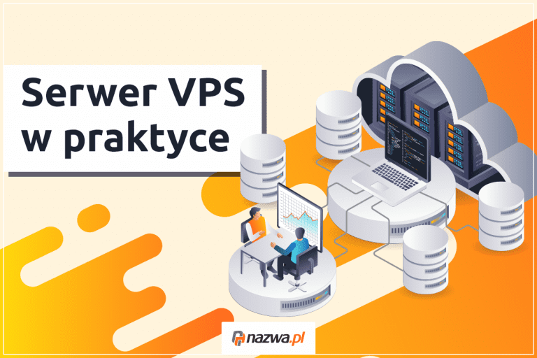 Serwer VPS w praktyce | nazwa.pl
