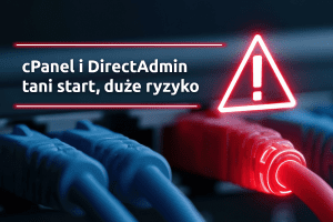 cPanel i DirectAdmin tani start, duże ryzyko | nazwa.pl